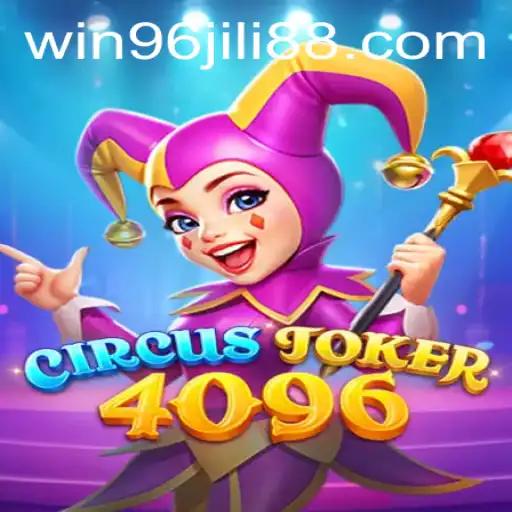 Experience the Excitement of CircusJoker4096 and WIN96.COM