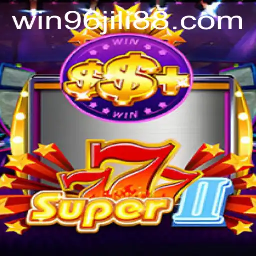 Delving Into Super777II: A Thrilling Gaming Experience on WIN96.COM
